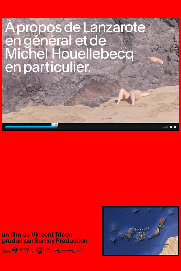 A propos de Lanzarote en général et de Michel Houellebecq en particulier