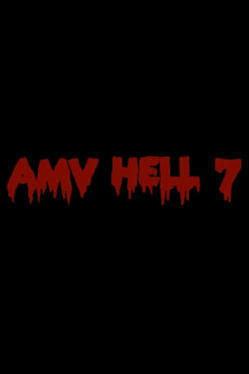 AMV Hell 7