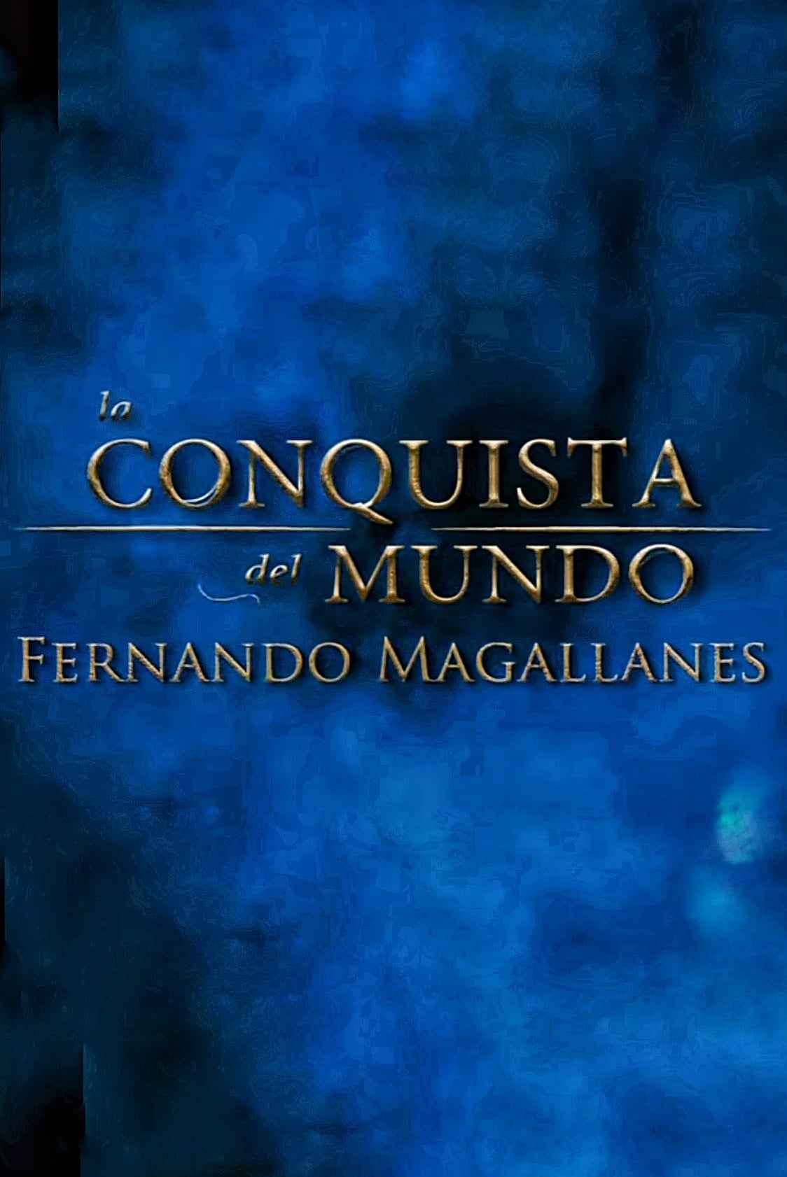 La Conquista del Mundo, Fernando de Magallanes.