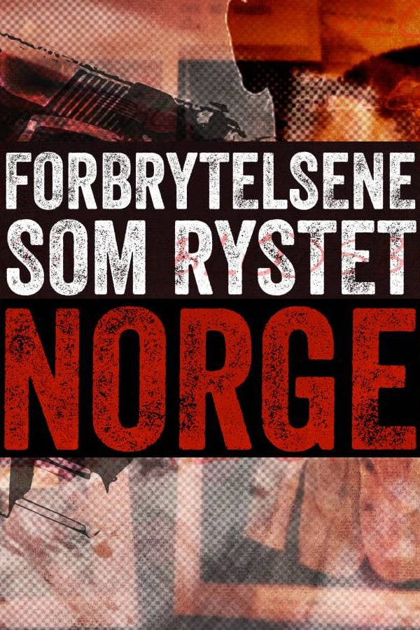 The Crimes that shook Norway