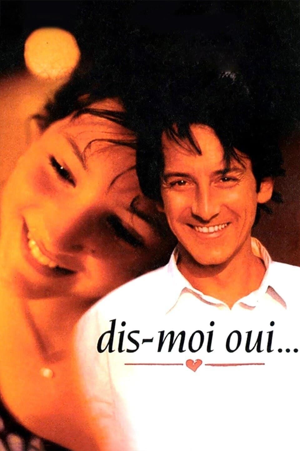 Dis-moi oui... (1995)