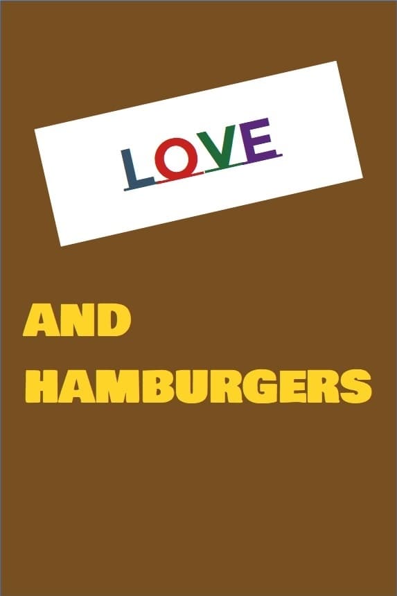 Love and Hamburgers