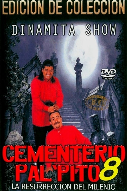 Dinamita Show: Cementerio Pal Pito 8