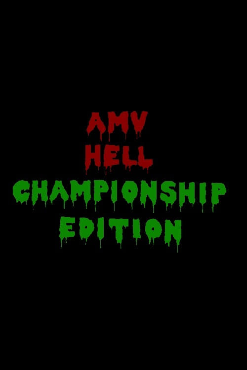 AMV Hell: Championship Edition