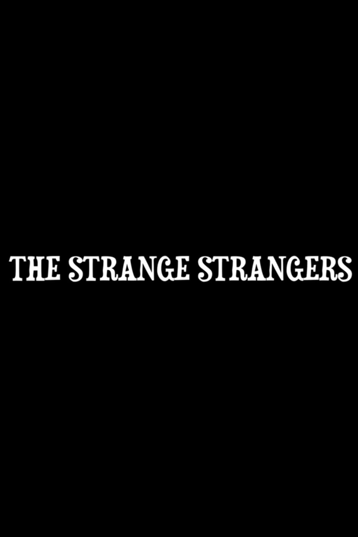 The Strange Strangers
