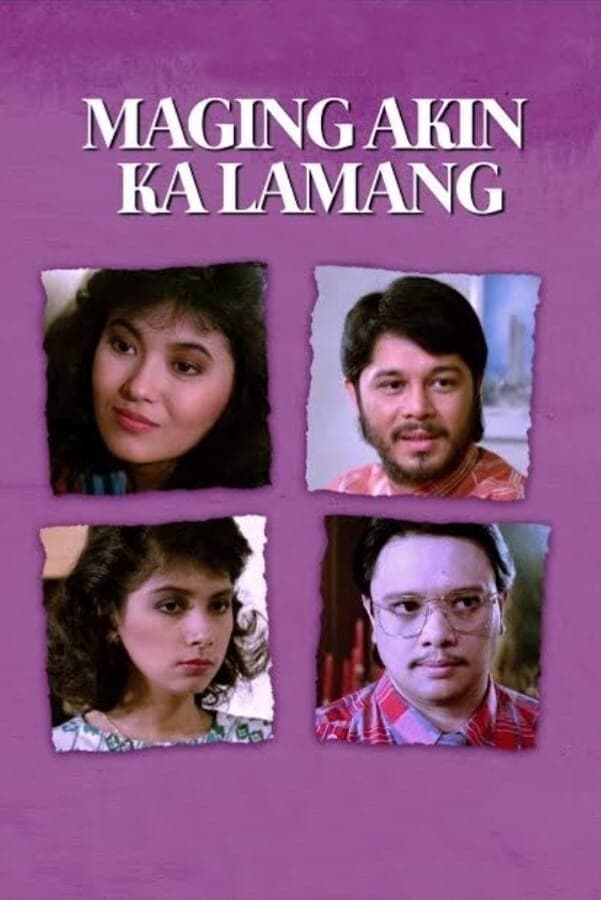 Maging Akin Ka Lamang (1987)