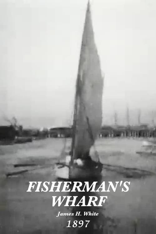 Fisherman's Wharf (1897)