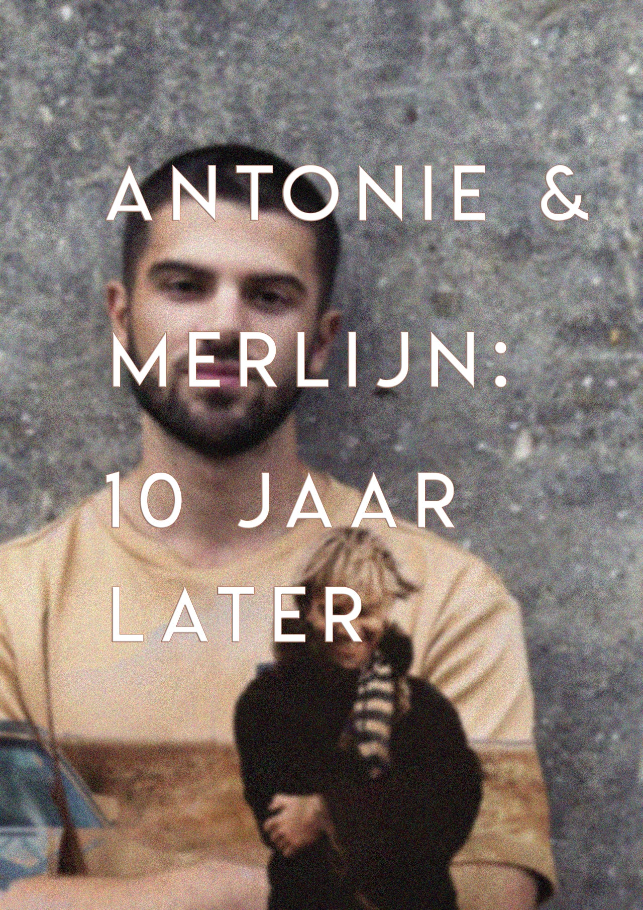 Antonie en Merlijn: 10 years later
