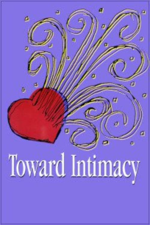 Toward Intimacy