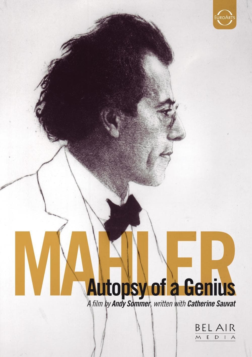 Gustav Mahler - Autopsie d'un génie