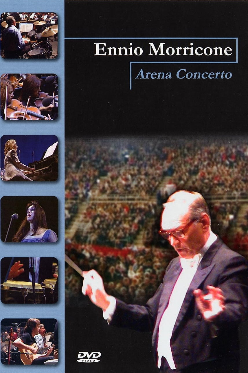 Ennio Morricone: Arena concerto (2003)