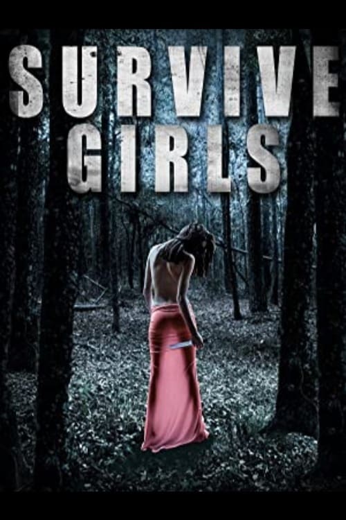 Survive Girls (2010)