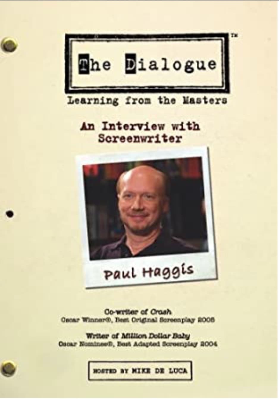 The Dialogue: An Interview with Screenwriter Paul Haggis (2006)