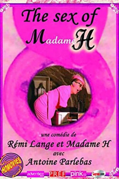 The Sex of Madame H