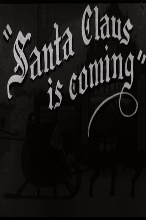 Santa Claus is Coming