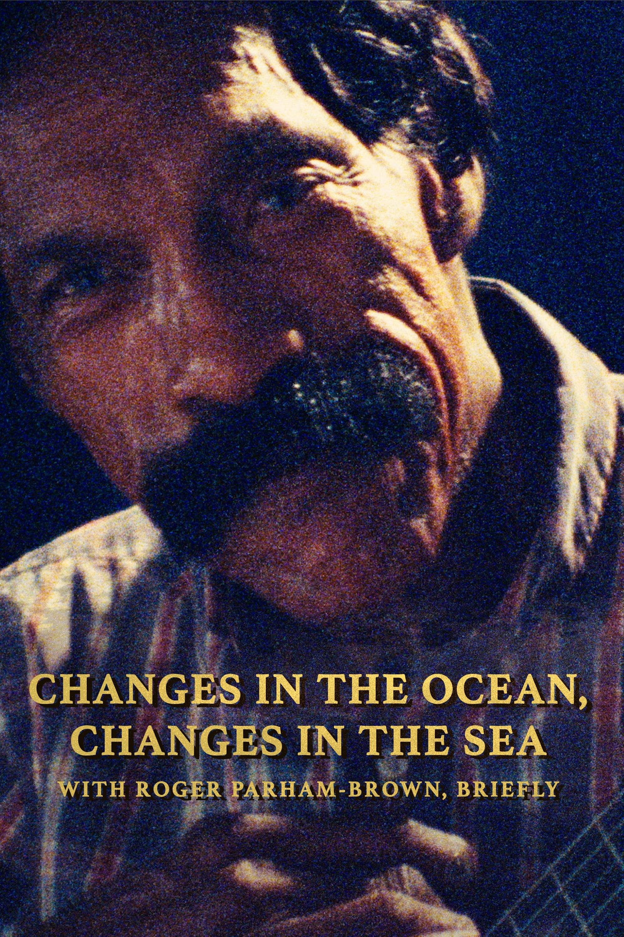 Changes in the Ocean, Changes in the Sea