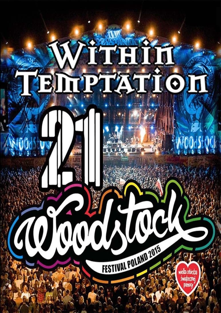 Within Temptation - Live at Woodstock 2015