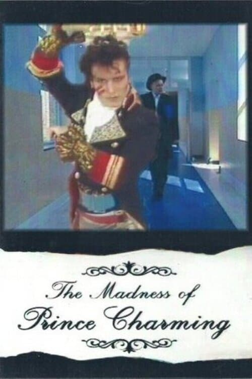The Madness of Prince Charming