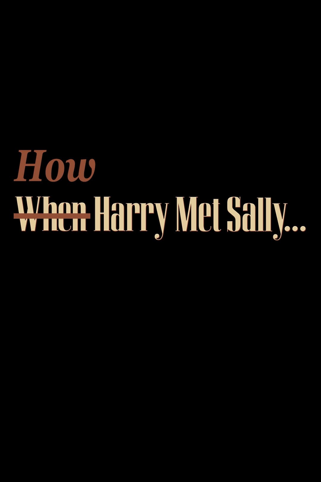 How Harry Met Sally… (2001)