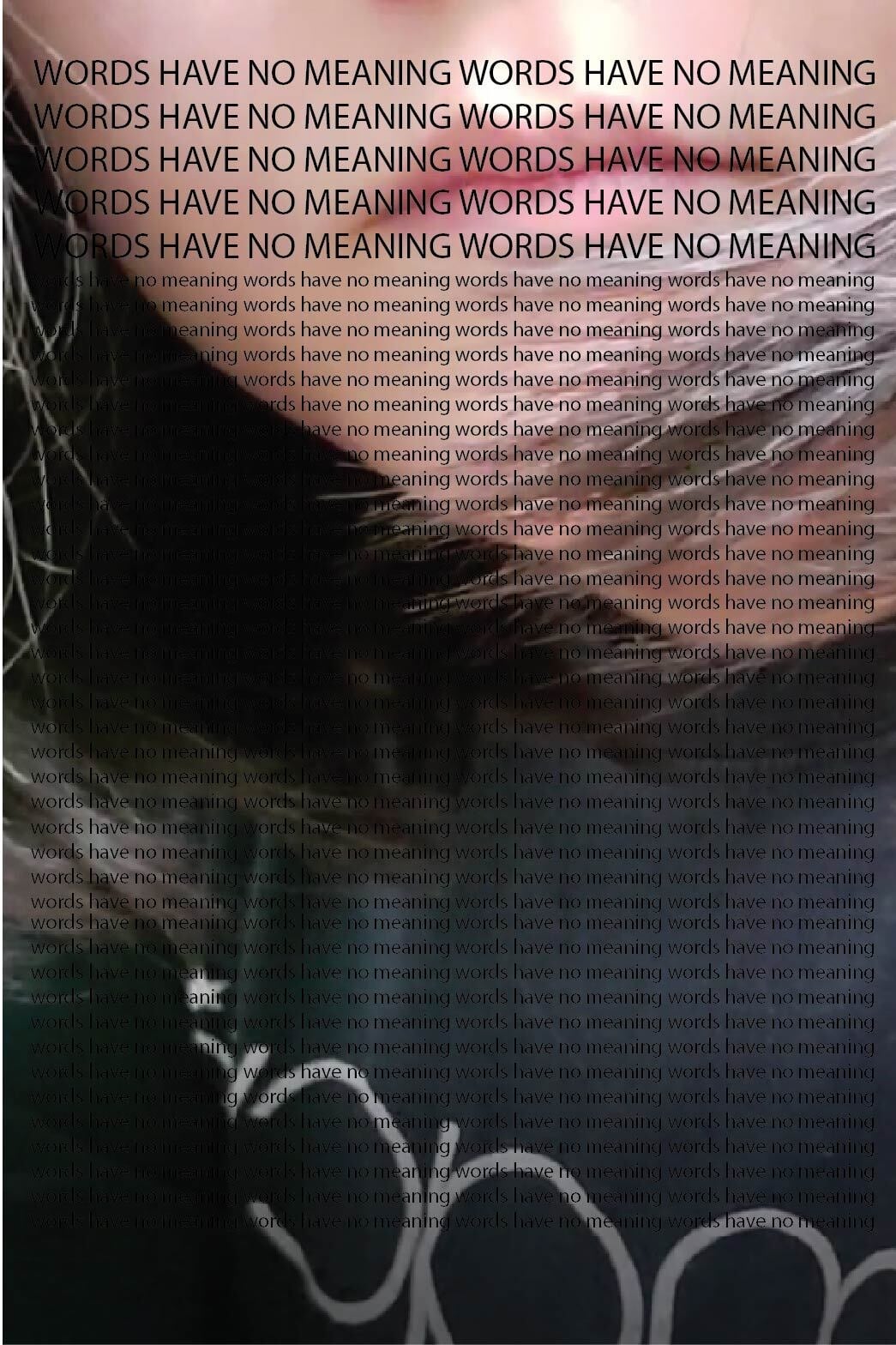 Words Have No Meaning