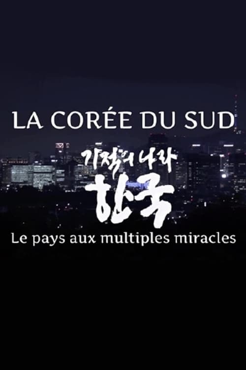 South Korea - The Land of Miracles