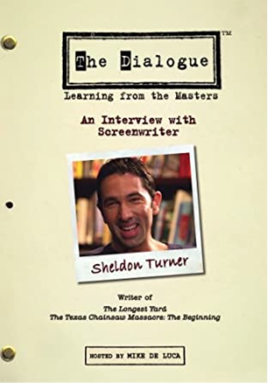 The Dialogue: An Interview with Screenwriter Sheldon Turner (2006)