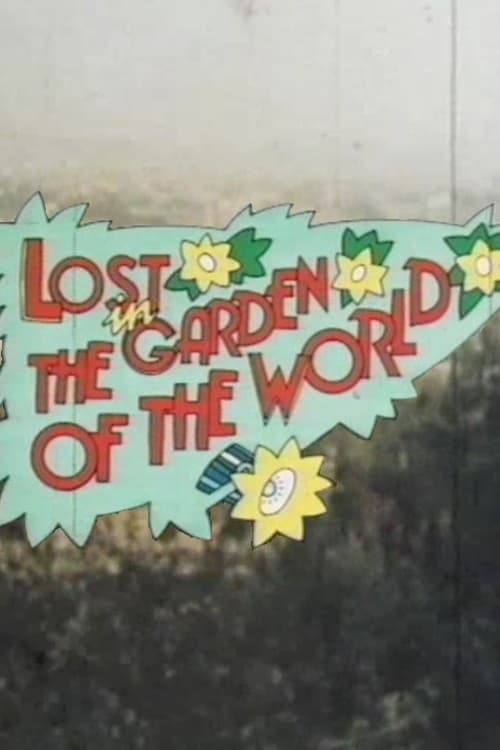 Lost in the Garden of the World (1975)