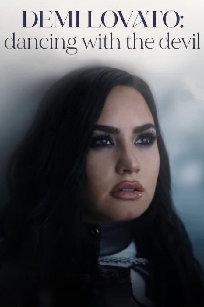Demi Lovato: Dancing with the Devil (2021)
