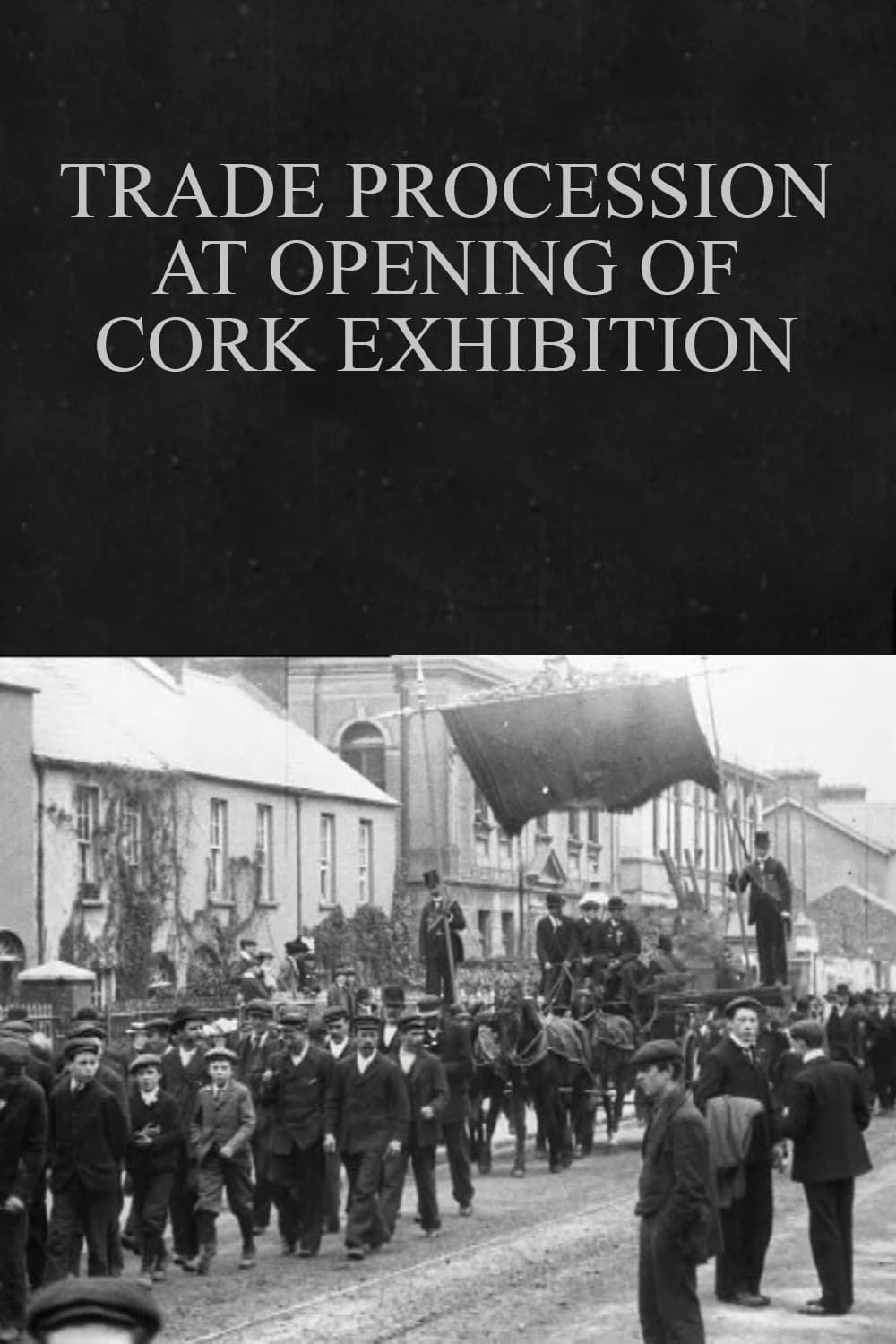 Trade Procession at Opening of Cork Exhibition