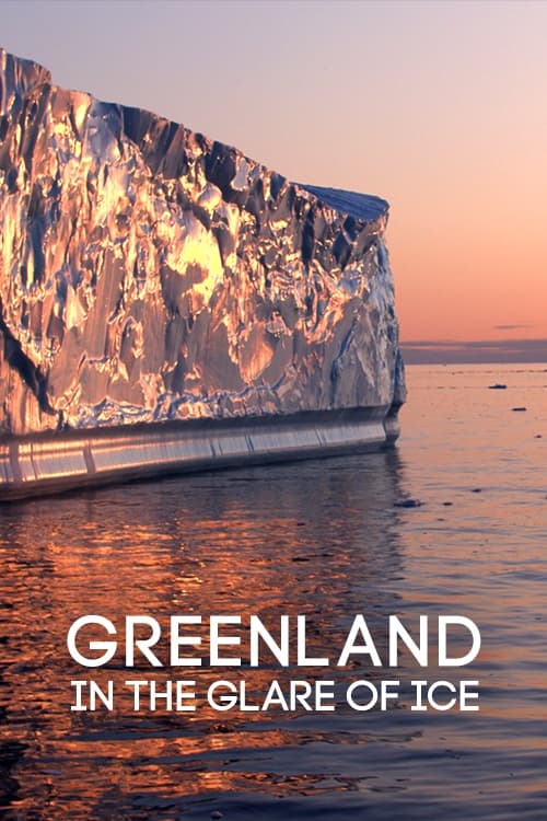 Greenland: in the Glare of Ice