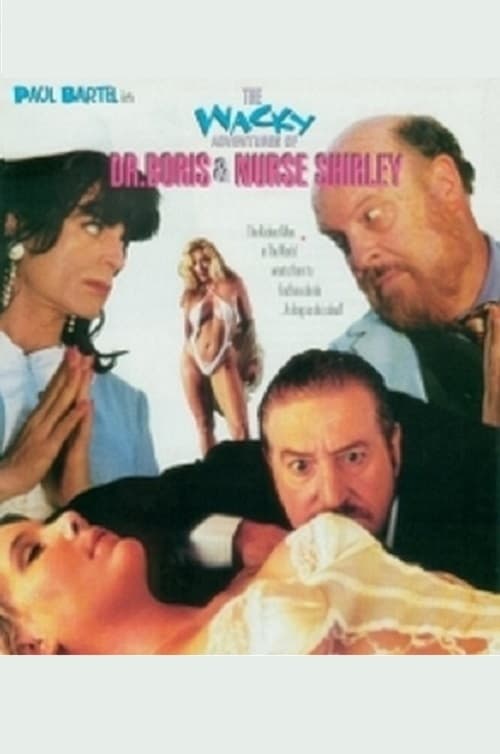 The Wacky Adventures of Dr. Boris and Nurse Shirley (1995)