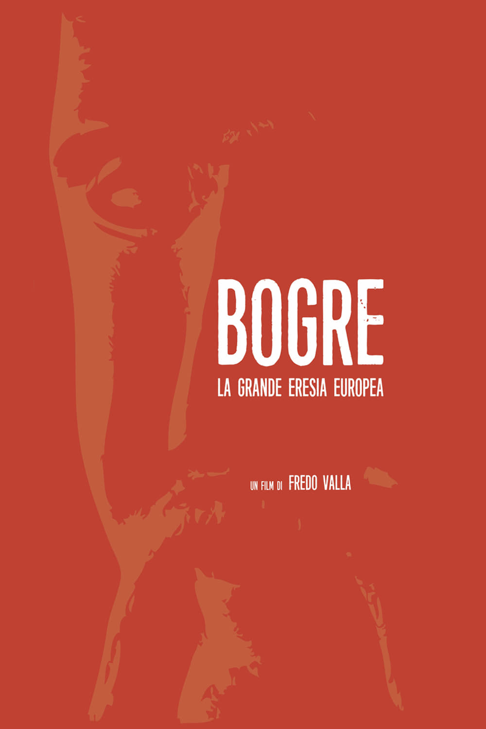 Bogre. The Great European Heresy