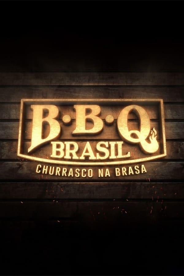 BBQ Brasil: Churrasco na Brasa