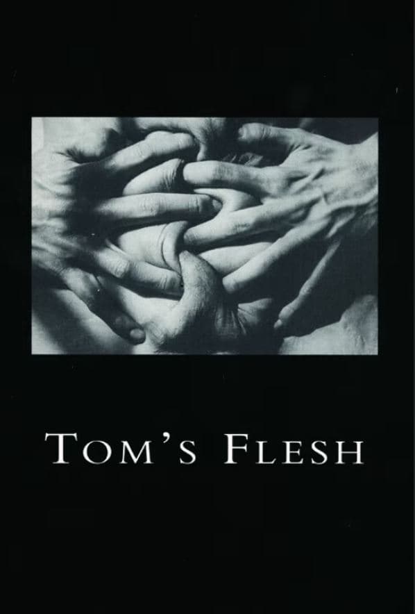 Tom's Flesh