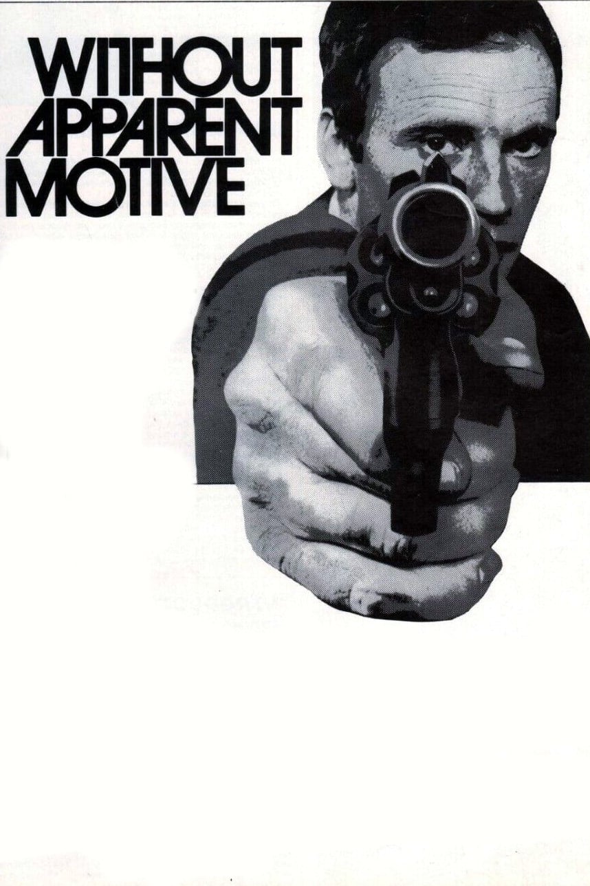 Without Apparent Motive (1971)