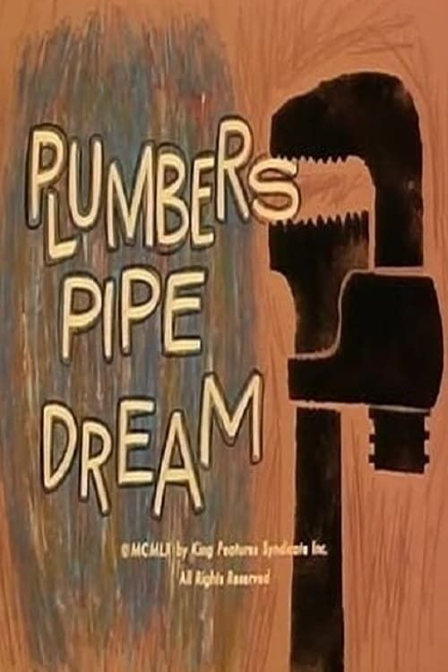 Plumbers Pipe Dream