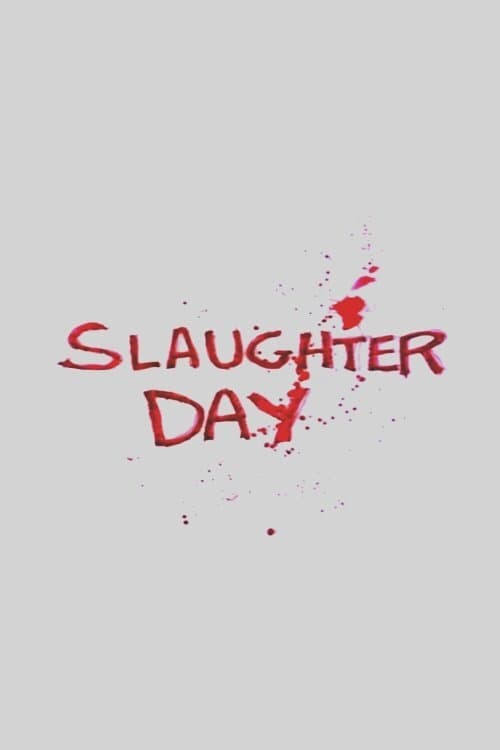 Slaughter Day