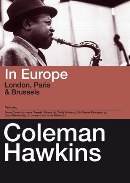 Coleman Hawkins – In Europe, London, Paris & Brussels