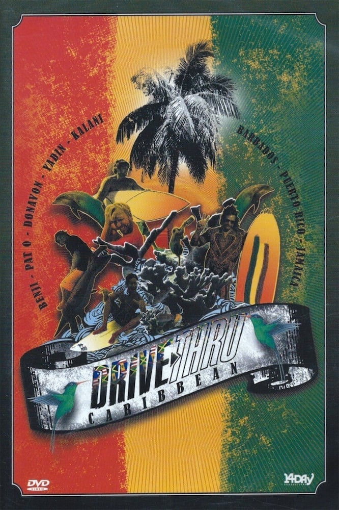 Drive Thru Caribbean (2007)