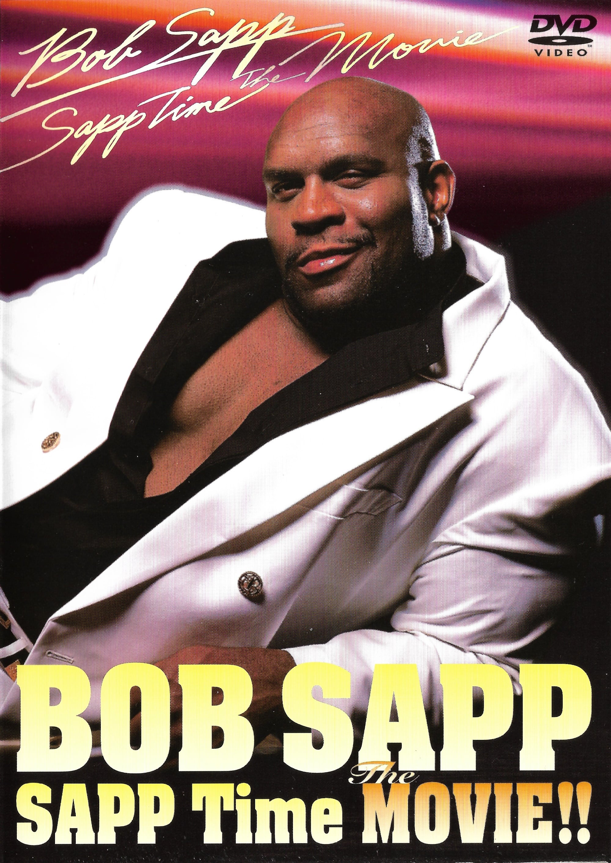 Bob Sapp: Sapp Time The Movie!