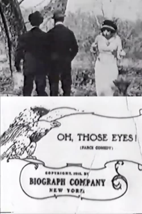 Oh, Those Eyes (1912)