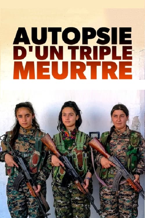 Autopsy of a triple murder: Sakine, Fidan, Leyla, Kurdish Militants