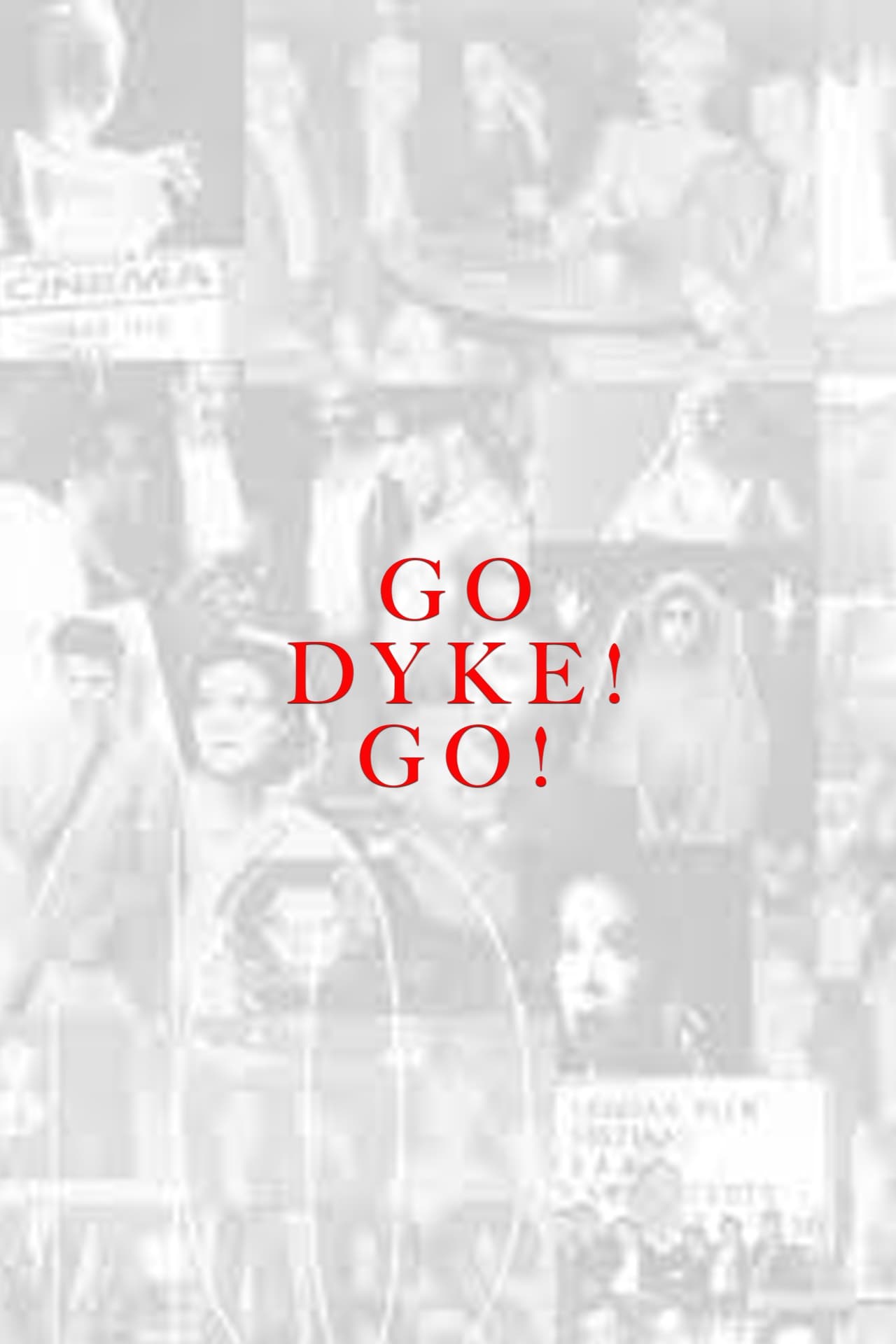 Go Dyke! Go!