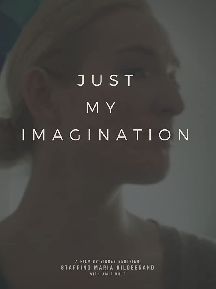 Just My Imagination (2017)