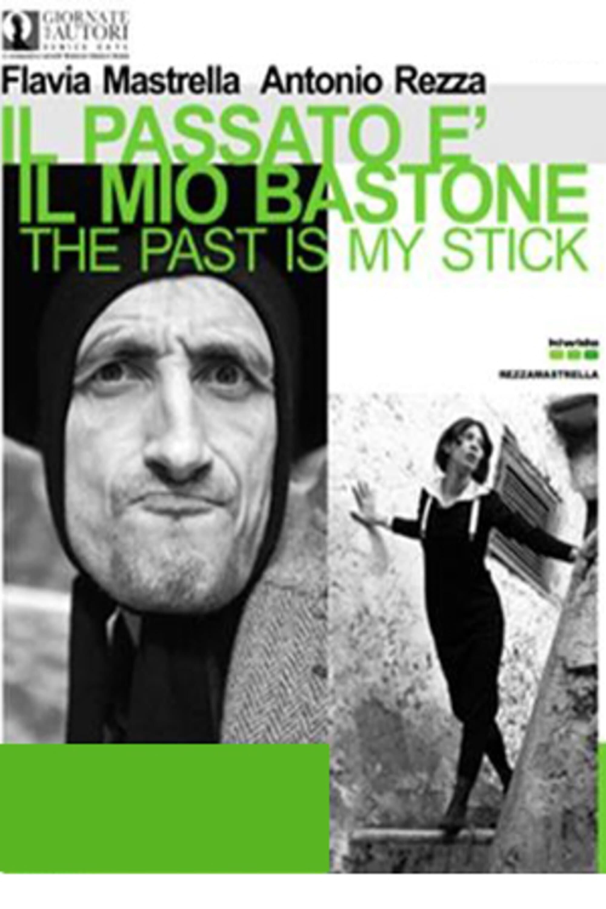 The Past is My Stick