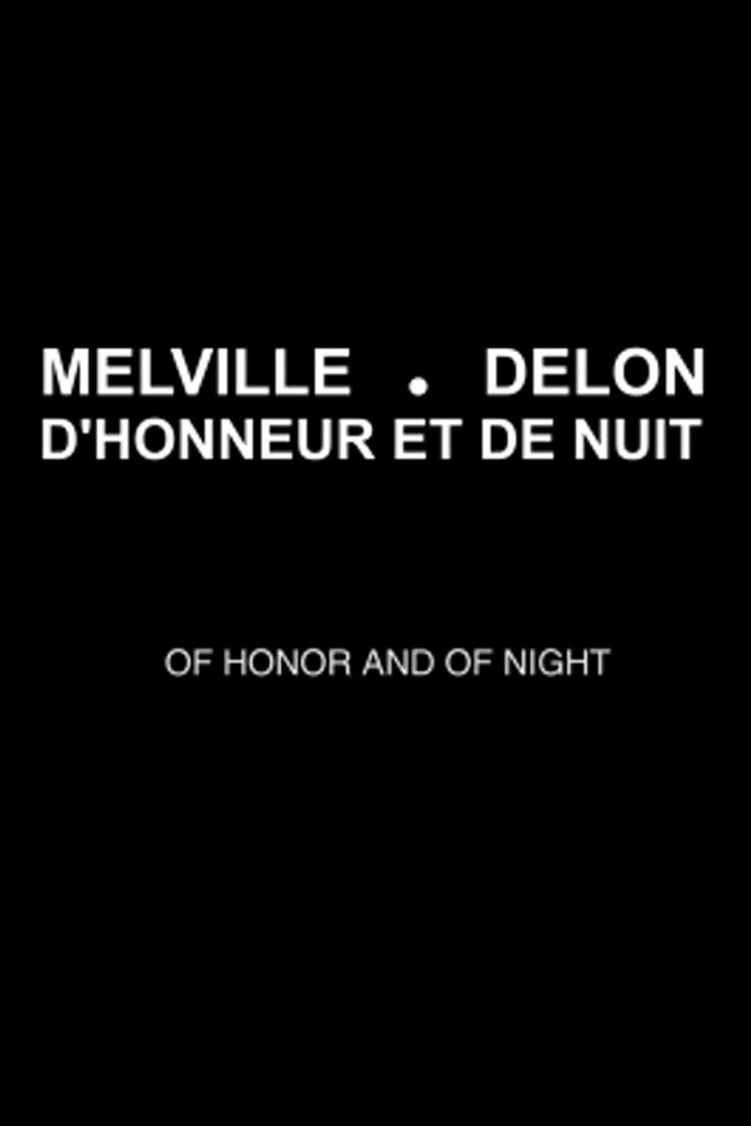 Melville-Delon: Honor and Night (2011)