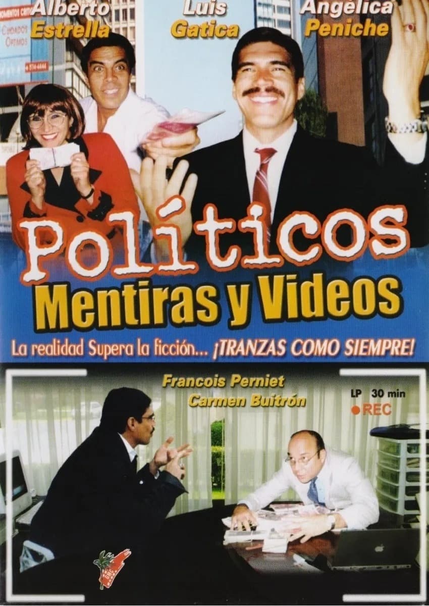 Políticos, mentiras y videos