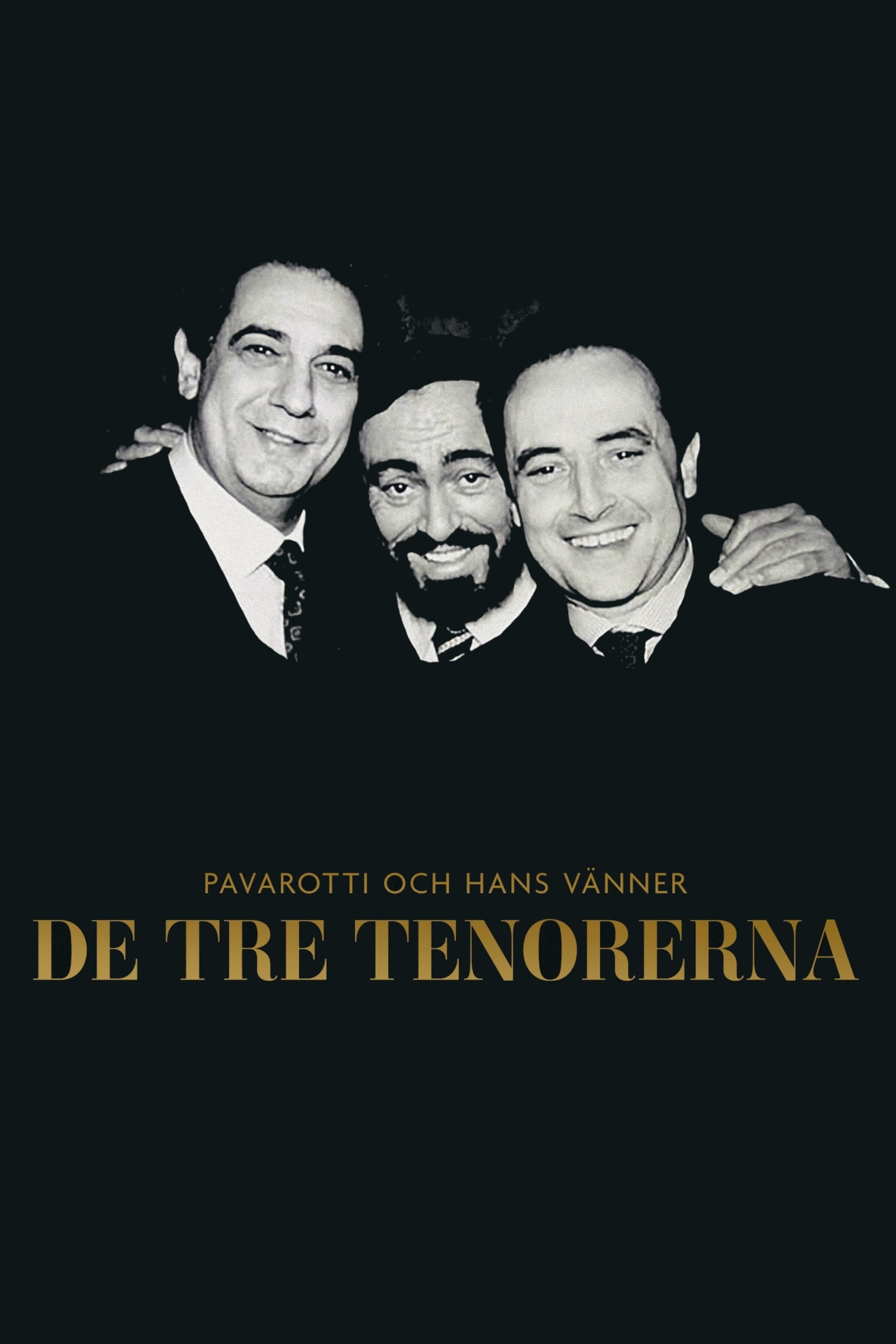 The Three Tenors: From Caracalla To The World