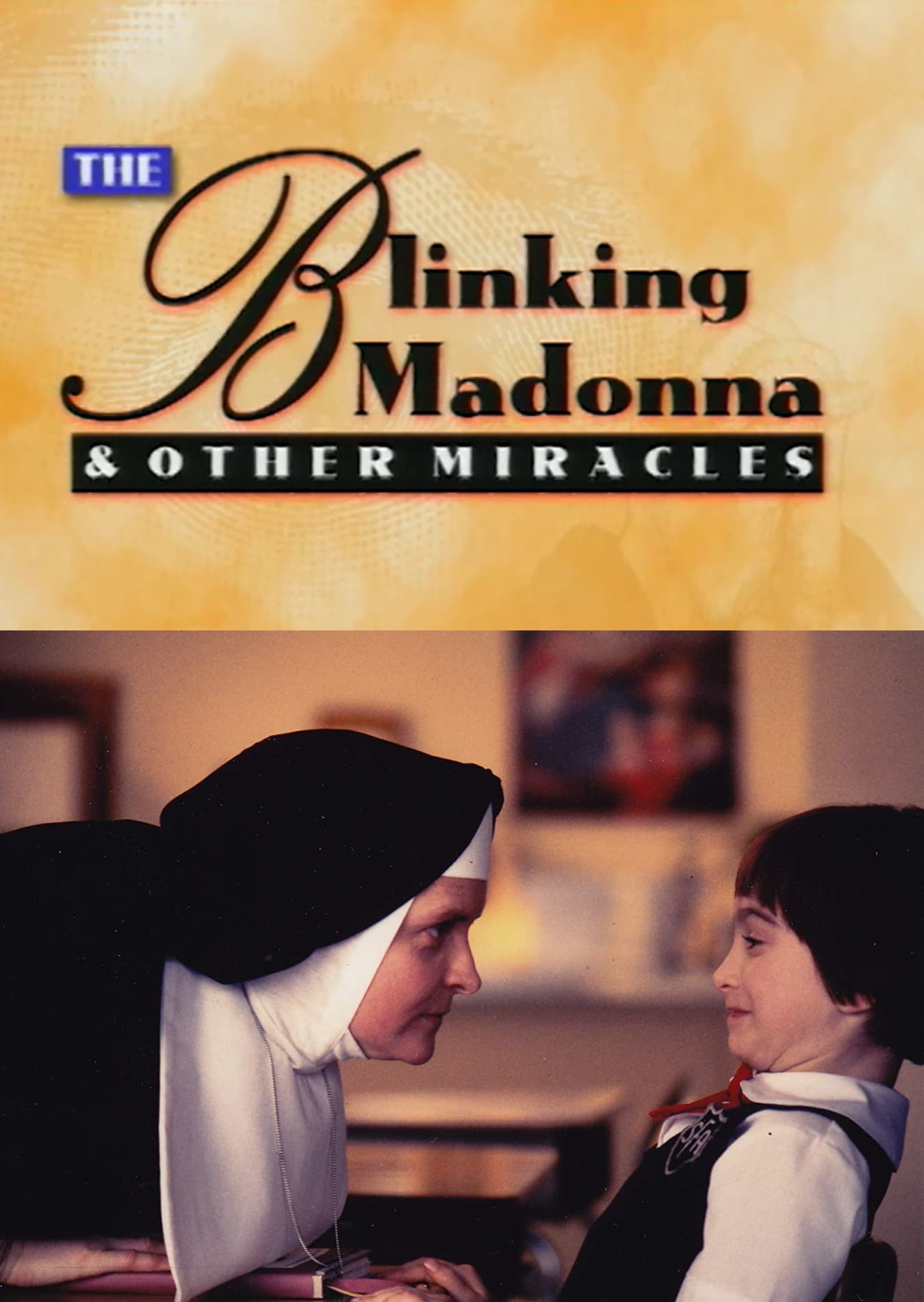 The Blinking Madonna and Other Miracles