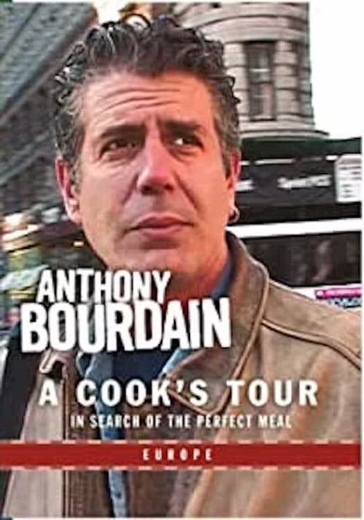Anthony Bourdain: A Cook's Tour- Europe